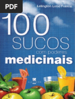 100 Sucos Com Poderes Medicinais