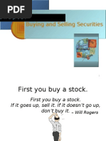 Buying and Selling Securities Buying and Selling Securities