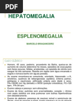 Hepatomegalia - Esplenomegalia