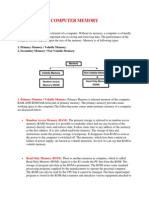 Computer Memory: Is An Essential Element of A Computer. Without Its Memory, A Computer Is of Hardly