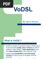 Vodsl: By: Aziz Ur Rehman