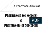 Origin of Pharmaceuticals As Pharmakeia (Or Sorcery) and Pharmakon (Or Sorcerers)