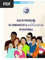 Guia de Prevención Del Embarazo en La Adolecencia en Guatemala