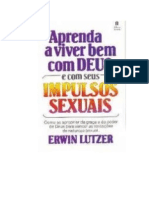 Aprenda A Viver Bem Com Deus e Com Seus Impulsos Sexuais