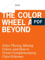 The Color Wheel and Beyond: Color Theory, Mixing Colors, and How To Create Complementary Color Schemes