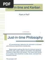 Just-In-Time and Kanban: Push or Pull?