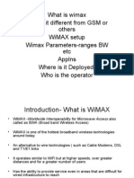 What Is Wimax How Is It Different From GSM or Others Wimax Setup Wimax Parameters-Ranges BW Etc Applns Where Is It Deployed Who Is The Operator