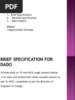 Dado Rate Analysis and Approximate Estimation of Bridge