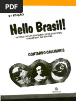 Hello Brasil! - Notas de Um Psicanalista Europeu Viajando Ao Brasil - Contardo Calligaris PDF