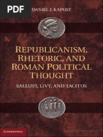 Republicanism, Rhetoric, and Roman Political Thought Sallust, Livy, and Tacitus by Daniel J. Kapust