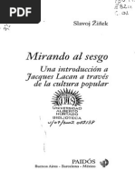 Žižek, Slavoj - Mirada Al Sesgo. Una Introduccion A Jacques Lacan A Traves de La Cultura Popular