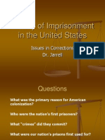 History of Imprisonment in The United States: Issues in Corrections Dr. Jarrell