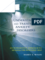 Wolfe - Understanding and Treating Anxiety Disorders An Integrative Approach To Healing The Wounded Self (2005)