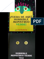 Fuera de Aqui Monstruo Verde