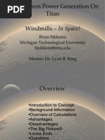 Wind Driven Power Generation On Titan Windmills - : in Space!