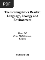 Alwin Fill Peter Muhlhausler The Ecolinguistics Reader Language Ecology and Environment 2001