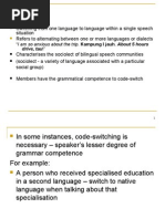 Sociolinguistics 4 - Codeswitching, Borrowing, Language Planning, Language Shift Loss N Death