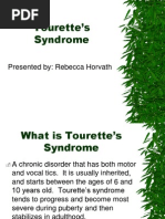 Tourette's Syndrome: Presented By: Rebecca Horvath