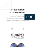 To Forecasting: Business Forecasting by A. Reza Hoshmand, Second Edition Publisher: Taytor & Francis Group, 2010