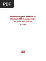 Overcoming The Barriers To Strategic HR Management.: Old Issues. New Solutions