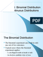 Binomial Distribution and Continuous Distributions