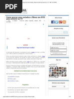 Como Gravar Seus Seriados e Filmes em DVD para Assistir Na TV - SEU TUTORIAL PDF