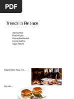 Trends in Finance: - Ameya Oak - Pratik Pujari - Pranay Deshmukh - Sanket Jadhav - Sagar Nikam