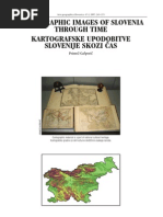 CARTOGRAPHIC IMAGES OF SLOVENIA THROUGH TIME, Primož Gašperič, 2007