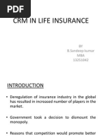 CRM in Life Insurance: BY B.Sandeep Kumar MBA 13251042