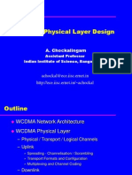 WCDMA Physical Layer Design: A. Chockalingam