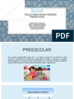 Desarrollo Fisico en El Periodo Preescolar