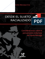 DESDE EL SUJETO RACIALIZADO, Consideraciones Sobre El Pensamiento Indianista de Fausto Reinaga, de Carlos Macusaya Cruz