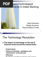 Recent Technological Developments in Indian Banking: Vepa Kamesam Deputy Governor Reserve Bank of India