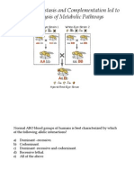 The Study of Epistasis and Complementation Led To The Genetic Analysis of Metabolic Pathways