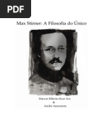 Max Stirner: A Filosofia Do Único - Por Marcos Ribeiro Ecce Ars & André Anacoreta