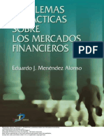 Problemas y Practicas Sobre Los Mercados Financieros - Eduardo J. Menendez Alonso