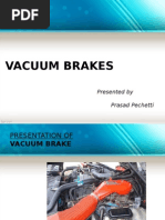 Vaccum Brake