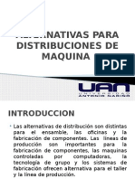 Alternativas para Distribuciones de Maquina