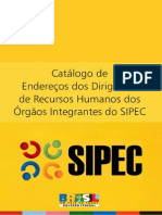 Catálogo de Endereços Dos Dirigentes de Recursos Humanos Dos Orgaos Integrantes Do SIPEC