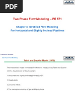 Two Phase Flow Modeling - PE 571: Chapter 3: Stratified Flow Modeling For Horizontal and Slightly Inclined Pipelines