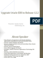 Upgrade Oracle EBS To Release 12.2: Presenter: Sandra Vucinic VLAD Group, Inc