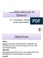 The Manufacture of Ethanol The Manufacture of Ethanol: C7.1 Alcohols, Carboxylic Acids and Esters