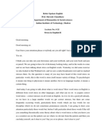 Better Spoken English Prof. Shreesh Chaudhary Department of Humanities & Social Sciences Indian Institute of Technology, Madras