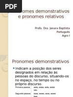 Pronomes Demonstrativos e Pronomes Relativos