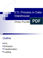 ETL Process in Data Warehouse: Chirayu Poundarik