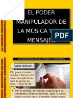 El Poder Manipulador de La Música y Sus Mensajes.