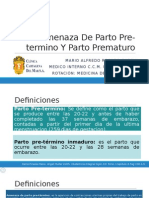 Amenaza de Parto Pre-Termino Y Parto Prematuro