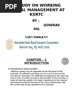 A Study On Working Capital Management at KSRTC: BY: Gowrav MG 1JB12MBA31