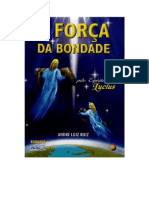 A Força Da Bondade