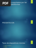 Dispositivos Soportados Por Las Diferentes Plataformas